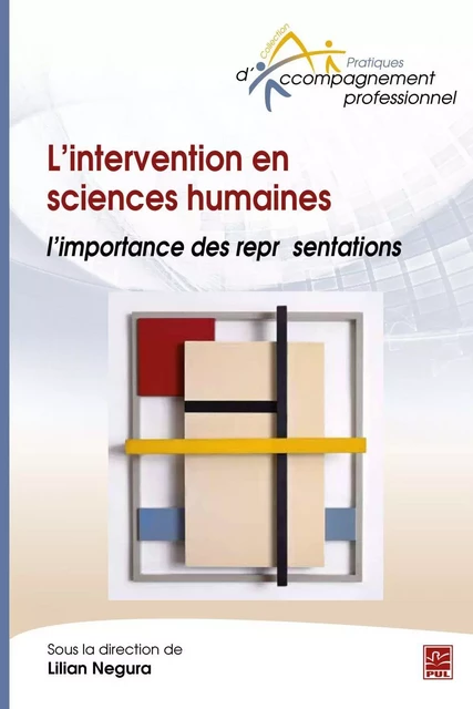 L'intervention en sciences humaines : l'importance des représentations - Lilian Negura - PUL Diffusion