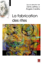 La fabrication des rites