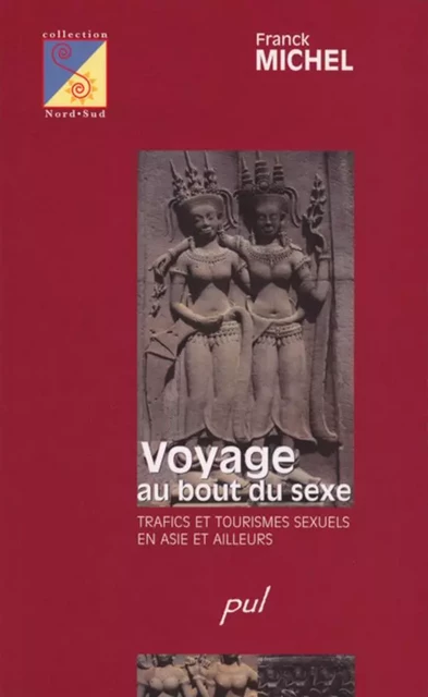 Voyage au bout du sexe - Franck Michel - PUL Diffusion