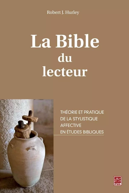 La Bible du lecteur - Robert J. Hurley - PUL Diffusion