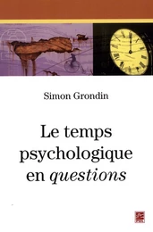 Le temps psychologique en questions