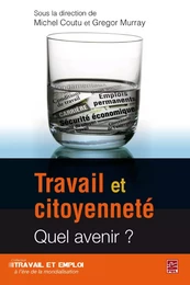 Travail et citoyenneté : Quel avenir?