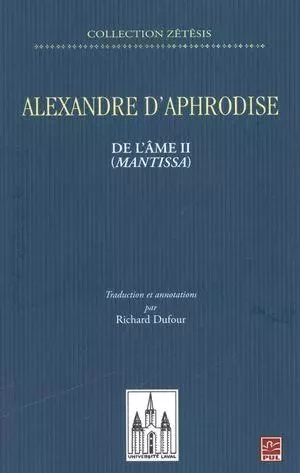 Alexandre d'Aphrodise - Richard DuFour - Presses de l'Université Laval