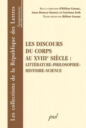 Les discours du corps au XVIIIe siècle : Littérature...