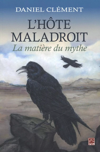 L'hôte maladroit - Daniel Clément - Presses de l'Université Laval