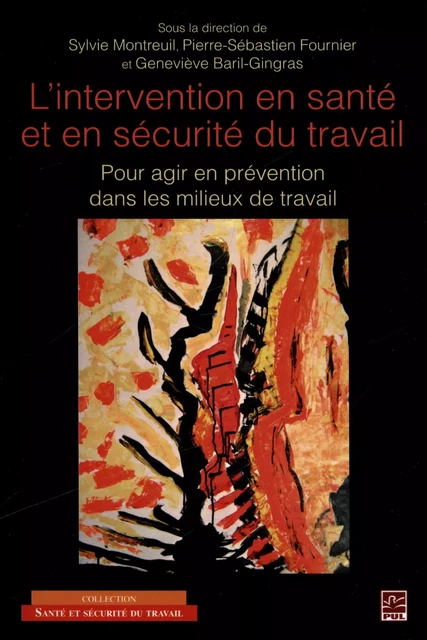 L'intervention en santé et en sécurité du travail -  Collectif - Presses de l'Université Laval