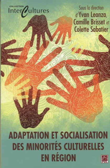 Adaptation et socialisation des minorités culturelles en... - Yvan Leanza,  Collectif - Presses de l'Université Laval