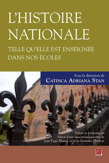 Histoire nationale telle qu'elle est enseignée dans nos écoles - Catinca Adriana Stan - PUL Diffusion