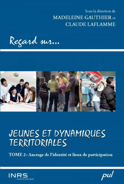 Jeunes et dynamiques territoriales  2 - Claude Laflamme, Clermont Gauthier - PUL Diffusion