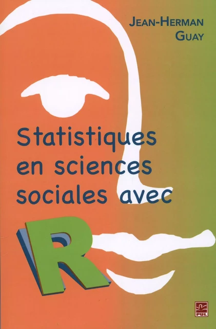 Statistiques en sciences sociales avec R - Jean-Herman Guay - Presses de l'Université Laval