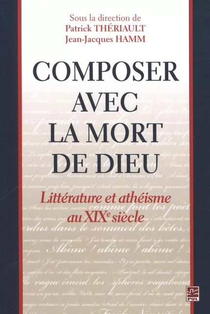 Composer avec la mort de Dieu - PATRICK THÉRIAULT, Jean-Jacques Hamm - Presses de l'Université Laval