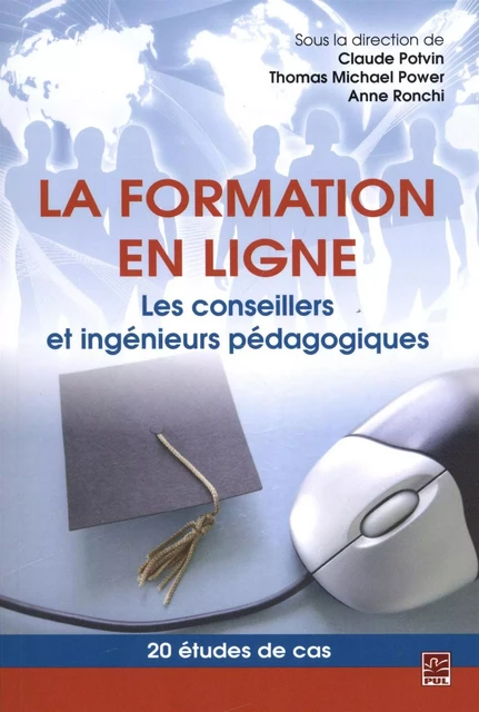 La formation en ligne. Les conseillers et ingénieurs pédagog -  Collectif - Presses de l'Université Laval