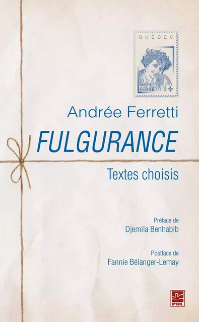 Fulgurance.  Textes choisis - Andrée Ferretti - PUL Diffusion