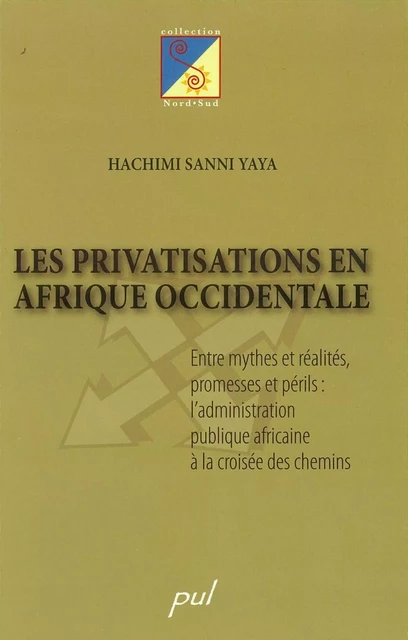 Privatisations en Afrique occidentale - Hachimi Sanni Yaya - PUL Diffusion