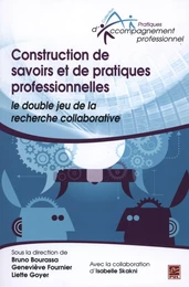 Construction de savoirs et de pratiques professionnelles