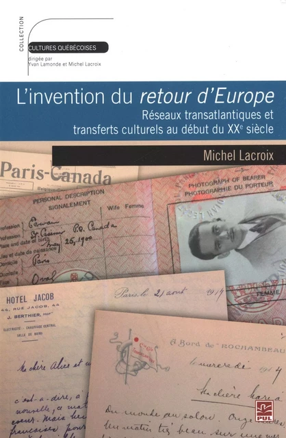 L'invention du retour d'Europe - Michel Lacroix - Presses de l'Université Laval