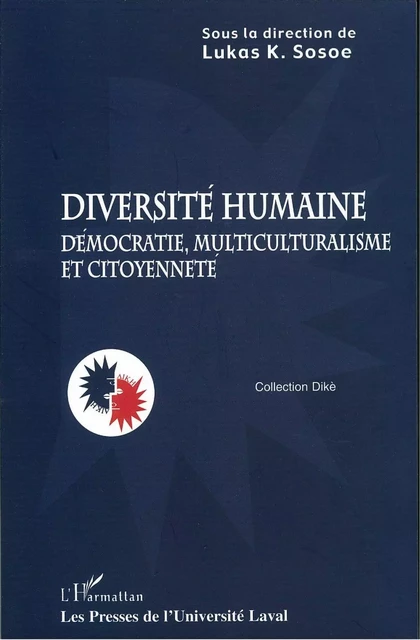 Diversité humaine: démocratie, multiculturalisme et... - Lukas K. Sosoe - PUL Diffusion