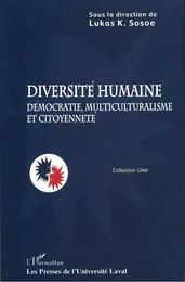 Diversité humaine: démocratie, multiculturalisme et...