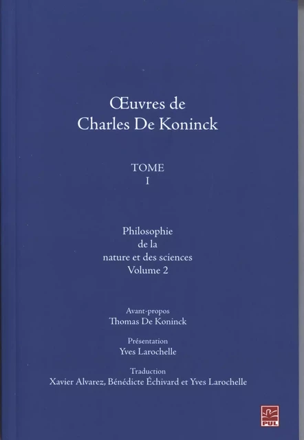 Oeuvres de Charles De Koninck 1 volume 2 - Thomas De Koninck - Presses de l'Université Laval