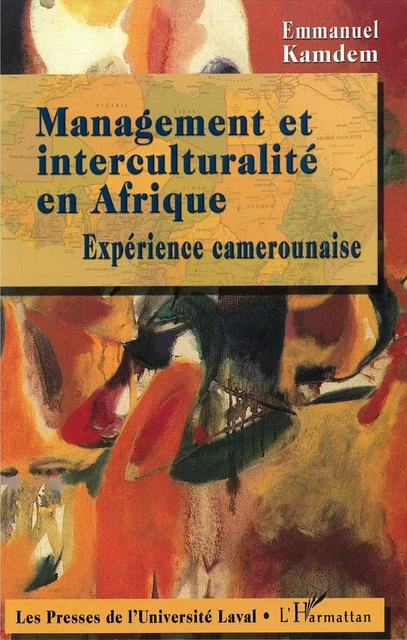 Management et interculturalité en afrique - Emmanuel Kamdem - PUL Diffusion