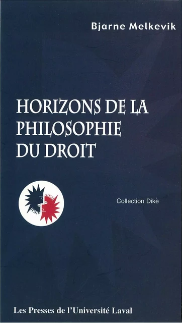 Horizons de la philosophie dudroit - Bjarne Melkevik - PUL Diffusion