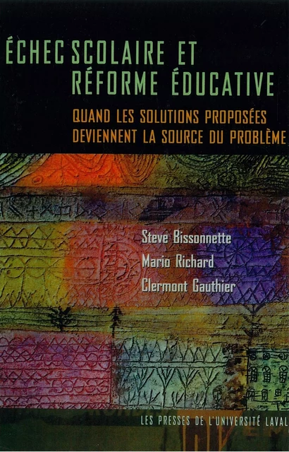 Echec scolaire et réforme éducative -  Collectif - Presses de l'Université Laval