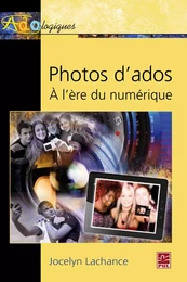 Photos d'ados.  A l'ère du numérique