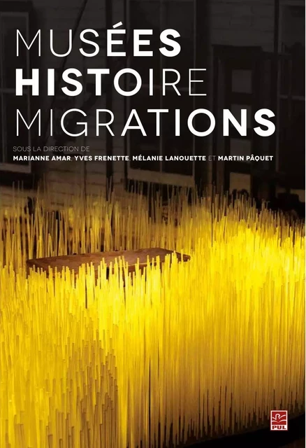 Musées histoire migrations -  Collectif - PUL Diffusion