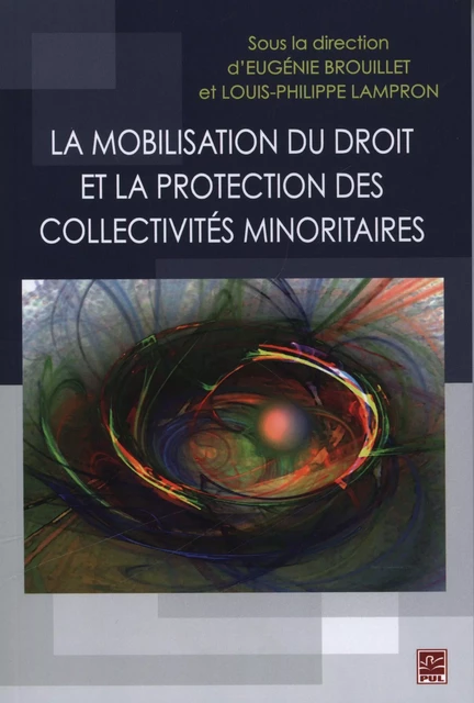 Mobilisation du droit et la protection des collectivités... -  Collectif - Presses de l'Université Laval