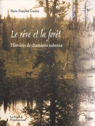 Le rêve et la forêt - Marie-Françoise Guédon - PUL Diffusion