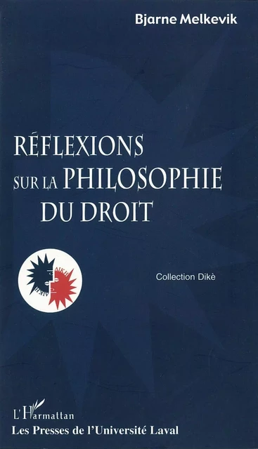 Réflexions sur la philosophiedu droit - Bjarne Melkevik - PUL Diffusion