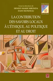 Contribution des savoirs locaux à l’éthique, au politique et au droit