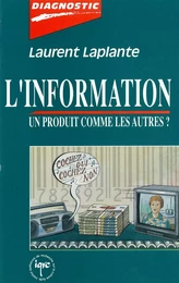 L'information, un produit comme les autres?