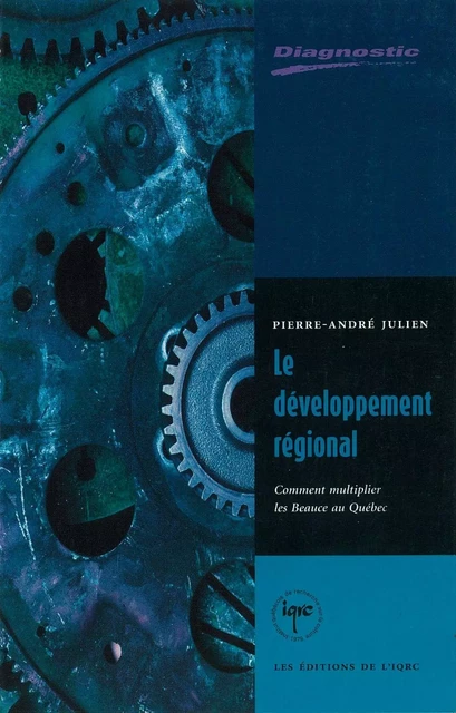 Développement régional Le - Paul-André Julien - PUL Diffusion