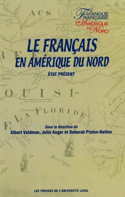 Français en Amérique du Nord Le -  Collectif - Presses de l'Université Laval