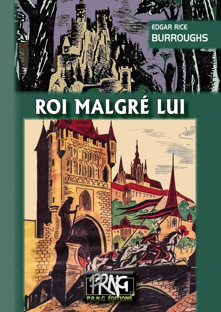 Roi malgré lui - Edgar Rice Burroughs - Editions des Régionalismes