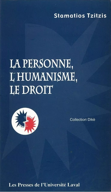 La personne, l'humanisme et le droit - Stamatios Tzitzis - PUL Diffusion