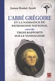 L'abbé Grégoire et la naissance du patrimoine national...