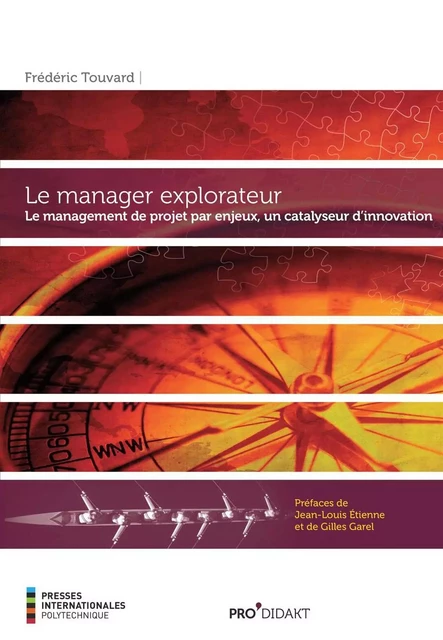 Le manager explorateur - Frédéric Touvard - Les Presses de l'Université de Montréal