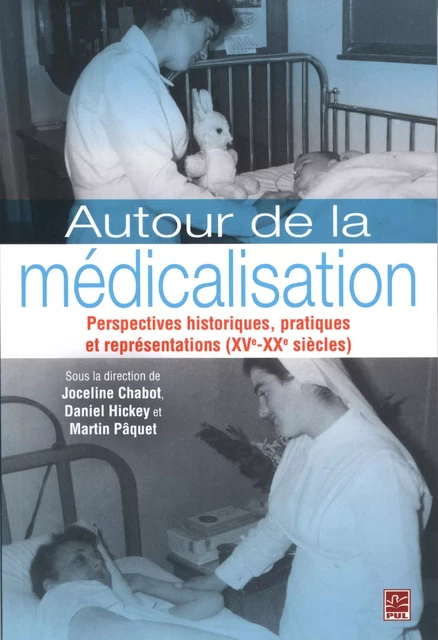 Autour de la médicalisation -  Collectif - Presses de l'Université Laval