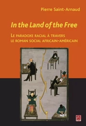 In the Land of the Free : Le paradoxe racial à travers...