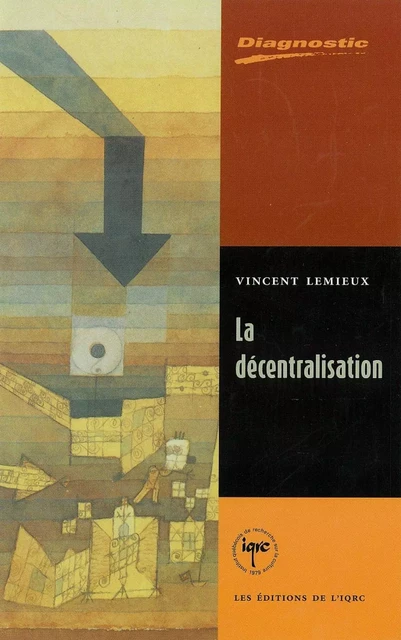 La décentralisation - Vincent Lemieux - PUL Diffusion