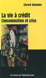 Vie à crédit : consommation et crise