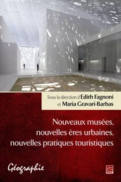 Nouveaux musées, nouvelles ères urbaines, nouvelles...