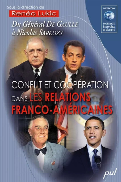 Conflit et coopération dans les relations franco-américaines - Renéo Lukic - PUL Diffusion