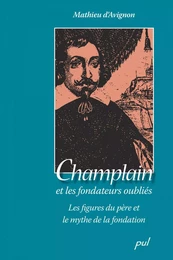 Champlain et les fondateurs oubliés