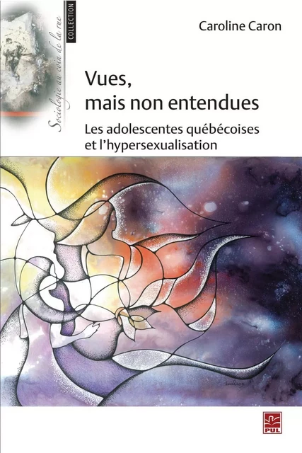 Vues, mais non entendues - Caroline Caron - PUL Diffusion