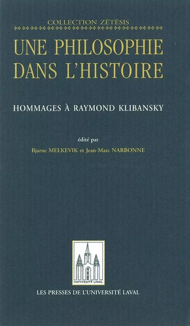 Une philosophie dans l'histoire - Jean-Marc Narbonne, Bjarne Melkevik - PUL Diffusion