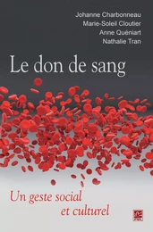 Le don de sang : Un geste social et culturel