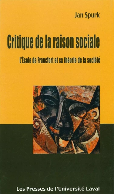 Critique de la raison sociale - Jan Spurk - PUL Diffusion